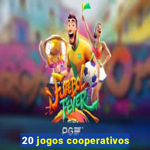 20 jogos cooperativos